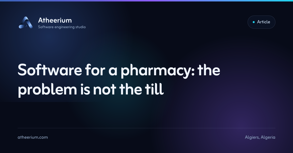 Software for a pharmacy: the problem is not the till | Atheerium
